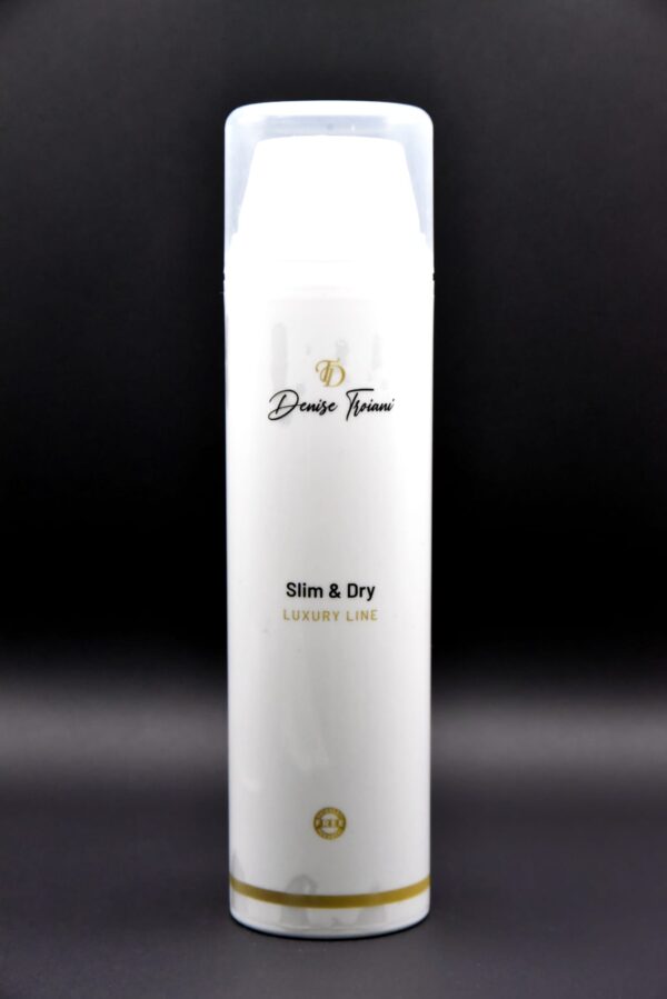 Slim and dry